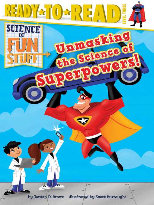 Title details for Unmasking the Science of Superpowers! by Jordan D. Brown - Wait list